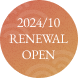 2024/10 RENEWAL OPEN